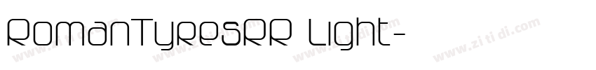RomanTyresRR Light字体转换